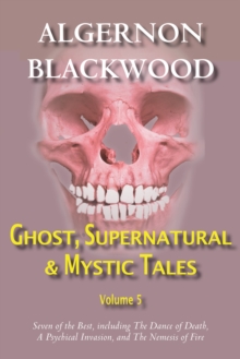 Ghost, Supernatural & Mystic Tales Vol 5