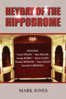 Heyday of the Hippodrome