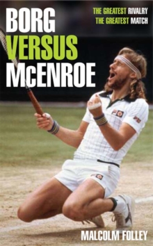 Borg versus McEnroe, Paperback / softback Book Borg versus McEnroe, Paperback / softback Book