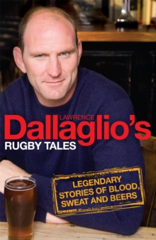 Dallaglio's Rugby Tales, Paperback / softback Book Dallaglio's Rugby Tales, Paperback / softback Book