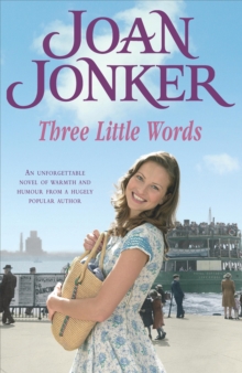 Three Little Words : Two best friends. One much-loved Liverpool neighbourhood. (Molly and Nellie series, Book 7)