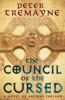 The Council of the Cursed (Sister Fidelma Mysteries Book 19) : A deadly Celtic mystery of political intrigue and corruption