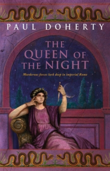 The Queen of the Night (Ancient Rome Mysteries, Book 3) : Murder and suspense in Ancient Rome