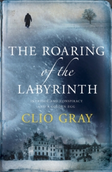 The Roaring of the Labyrinth, Paperback / softback Book The Roaring of the Labyrinth, Paperback / softback Book