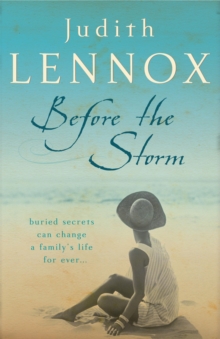 Before The Storm : An utterly unforgettable tale of love, family and secrets