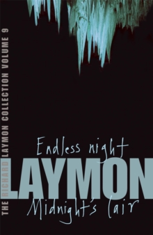 The Richard Laymon Collection : Endless Night & Midnight's Lair v. 9, Paperback Book The Richard Laymon Collection : Endless Night & Midnight's Lair v. 9, Paperback Book