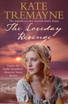 The Loveday Revenge (Loveday series, Book 8) : A sweeping, Cornish, historical romance, Paperback Book The Loveday Revenge (Loveday series, Book 8) : A sweeping, Cornish, historical romance, Paperback Book