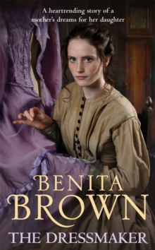 The Dressmaker : A Heartrending Saga of a Mother's Dream for Her Daughter, Paperback Book The Dressmaker : A Heartrending Saga of a Mother's Dream for Her Daughter, Paperback Book
