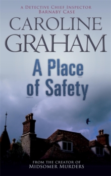 A Place of Safety : A Midsomer Murders Mystery 6, Paperback Book A Place of Safety : A Midsomer Murders Mystery 6, Paperback Book