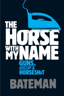 The Horse With My Name, Paperback Book The Horse With My Name, Paperback Book