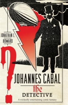 Johannes Cabal the Detective, Paperback Book Johannes Cabal the Detective, Paperback Book