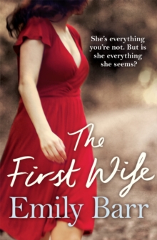 The First Wife : A moving psychological thriller with a twist, Paperback / softback Book The First Wife : A moving psychological thriller with a twist, Paperback / softback Book