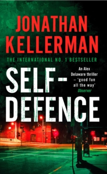 Self-Defence (Alex Delaware series, Book 9) : A powerful and dramatic thriller