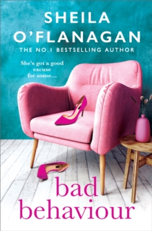 Bad Behaviour : A captivating tale of friendship, romance and revenge