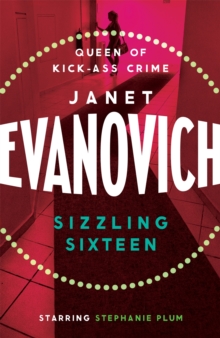 Sizzling Sixteen : A hot and hilarious crime adventure