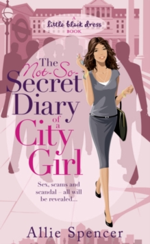 The Not-so-secret Diary of a City Girl, Paperback Book The Not-so-secret Diary of a City Girl, Paperback Book