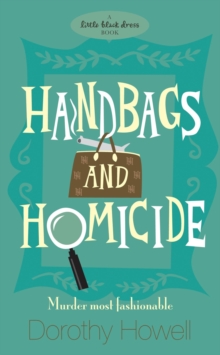 Handbags and Homicide