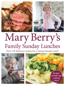 Mary Berry's Family Sunday Lunches, Hardback Book Mary Berry's Family Sunday Lunches, Hardback Book