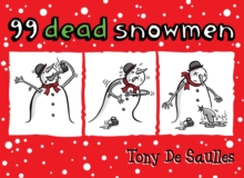 99 Dead Snowmen