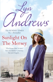 Sunlight on the Mersey : An utterly unforgettable saga of life after war