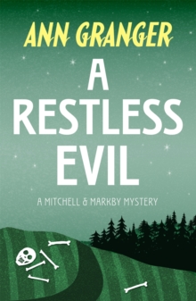 A Restless Evil (Mitchell & Markby 14) : An English village murder mystery of intrigue and suspicion