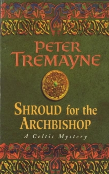 Shroud for the Archbishop (Sister Fidelma Mysteries Book 2) : A thrilling medieval mystery filled with high-stakes suspense