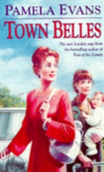 Town Belles : A compelling saga of two sisters and their search for happiness