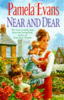 Near and Dear : In hard times a young mother discovers her inner strength