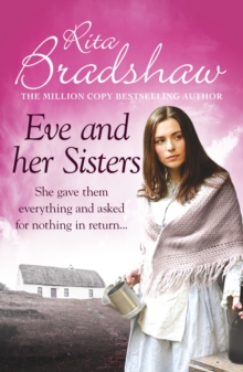 Eve and her Sisters : An utterly compelling, dramatic and heart-breaking saga