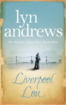 Liverpool Lou : A moving saga of family, love and chasing dreams