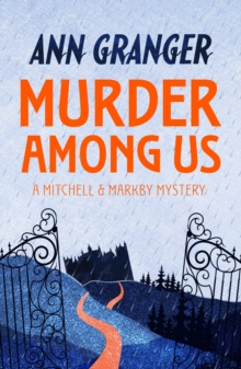 Murder Among Us (Mitchell & Markby 4) : A cosy English country crime novel of deadly disputes