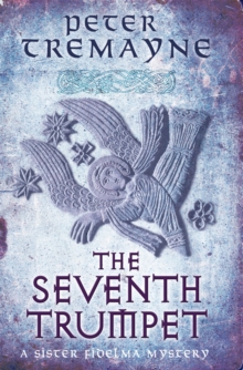 The Seventh Trumpet (Sister Fidelma Mysteries Book 23) : A page-turning medieval mystery of murder and intrigue