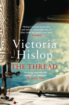 The Thread : 'Storytelling at its best' from million-copy bestseller Victoria Hislop