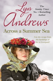 Across a Summer Sea : A warm-hearted, dramatic and nostalgic saga