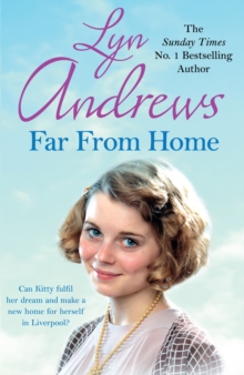 Far From Home : A young woman finds hope and tragedy in 1920s Liverpool