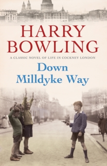 Down Milldyke Way : A touching saga of heartbreak, grit and emotion