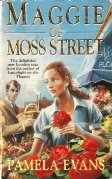 Maggie of Moss Street : Love, tragedy and a woman's struggle to do what's right