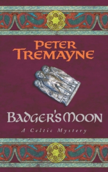 Badger's Moon (Sister Fidelma Mysteries Book 13) : A sharp and haunting Celtic mystery