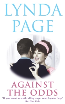 Against the Odds : An unforgettable saga of family, romance and taking chances