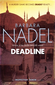 Deadline (Inspector Ikmen Mystery 15) : A thrilling murder mystery set in the heart of Istanbul