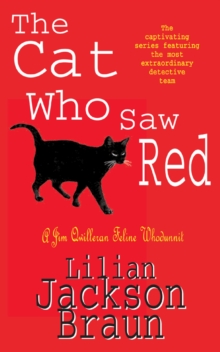 The Cat Who Saw Red (The Cat Who  Mysteries, Book 4) : An enchanting feline mystery for cat lovers everywhere