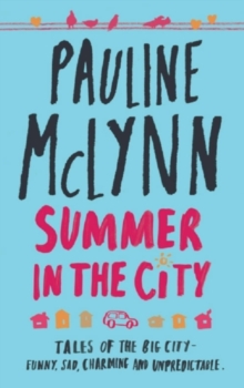 Summer in the City : A poignant and heart-warming novel of love and loss