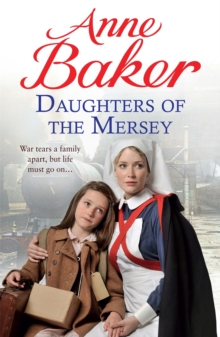 Daughters of the Mersey : War Rips a Family Apart, but Life Must Go on..., Paperback Book Daughters of the Mersey : War Rips a Family Apart, but Life Must Go on..., Paperback Book