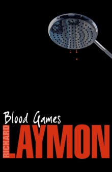 Blood Games : A gruesome, electrifying horror novel