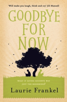 Goodbye For Now, Paperback / softback Book Goodbye For Now, Paperback / softback Book