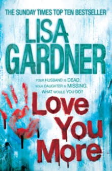Headline Love You More (Detective D.D. Warren 5) , An Intense Thriller About How Far You D Go To Protect Your Child