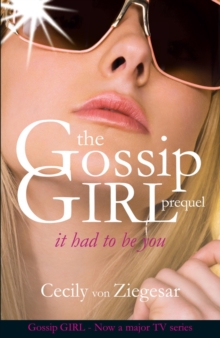 Gossip Girl: It Had To Be You