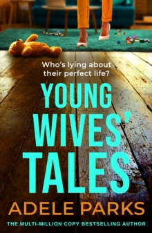 Young Wives' Tales : A compelling story of modern day marriage from the author of BOTH OF YOU