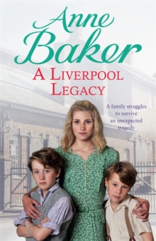 A Liverpool Legacy : An Unexpected Tragedy Forces a Family to Fight for Survival..., Hardback Book A Liverpool Legacy : An Unexpected Tragedy Forces a Family to Fight for Survival..., Hardback Book