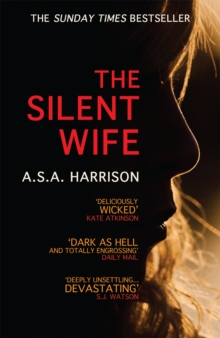 The Silent Wife: The gripping bestselling novel of betrayal, revenge and murder